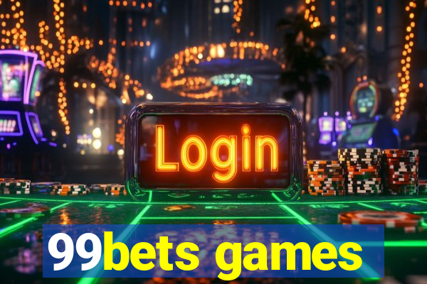 99bets games